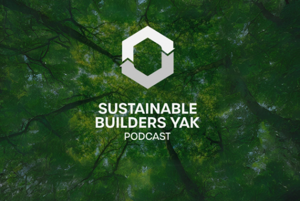 Sustainable Builders Yak Podcast